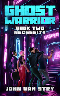 Necessity, Ghost Warrior Book Two