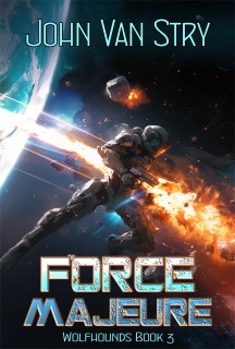 Force Majeure, Wolfhounds Book Three